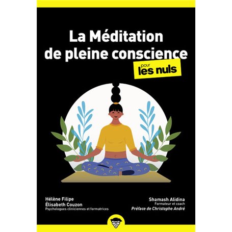 Méditation de pleine conscience Poche Pour les Nuls, 2ème édition