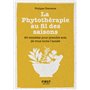 Petit Livre de la phytothérapie au fil des saisons - 90 remèdes pour prendre soin de vous toute l'an
