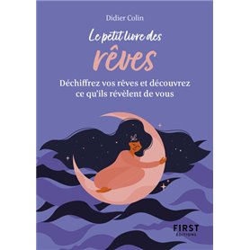 Petit Livre des rêves - Déchiffrez vos rêves et découvrez ce qu'ils révèlent de vous