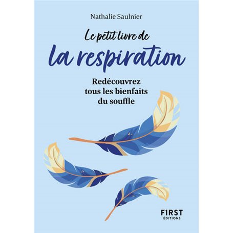 Le Petit Livre de la respiration - Redécouvrez tous les bienfaits du souffle