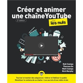 Créer et animer une chaîne YouTube Pour les Nuls 2e