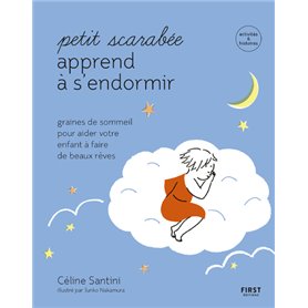 Petit scarabée apprend à s'endormir - Graines de sommeil pour aider votre enfant à faire de beaux rê