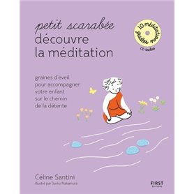 Petit scarabée découvre la méditation (+CD) - Graines d'éveil pour accompagner votre enfant sur le c