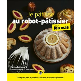 Je pâtisse au robot-pâtissier pour les nuls