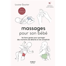 Massages pour son bébé - Les bons gestes pour partager des moments de détente et de complicité