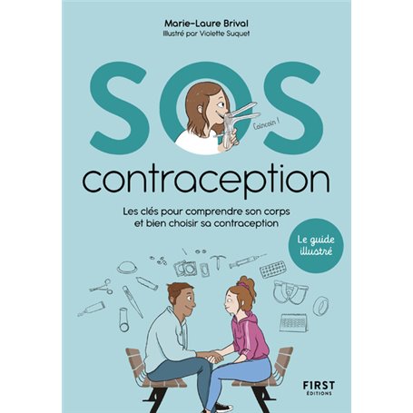 SOS contraception - Les clés pour comprendre son corps et bien choisir sa contraception