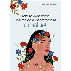 Mieux vivre avec une maladie inflammatoire au naturel