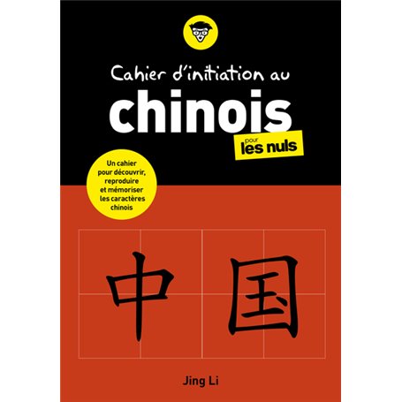 Cahier d'initiation au chinois pour les Nuls