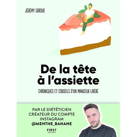 De la tête à l'assiette - Chroniques et conseils d'un mangeur libéré