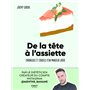 De la tête à l'assiette - Chroniques et conseils d'un mangeur libéré