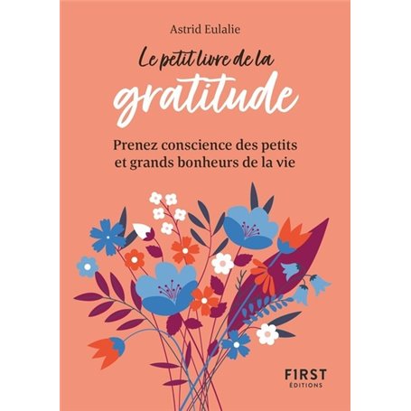 Le Petit Livre de la gratitude - Prenez conscience des petits et grands bonheurs de la vie