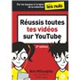 Réussis toutes tes vidéos sur YouTube 2e Pour les Nuls