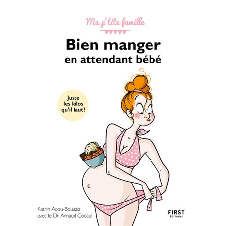 Bien manger en attendant bébé, 3e edition