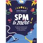 SPM Ta Mère - Syndrome prémenstruel : informer, reconnaître et déculpabiliser