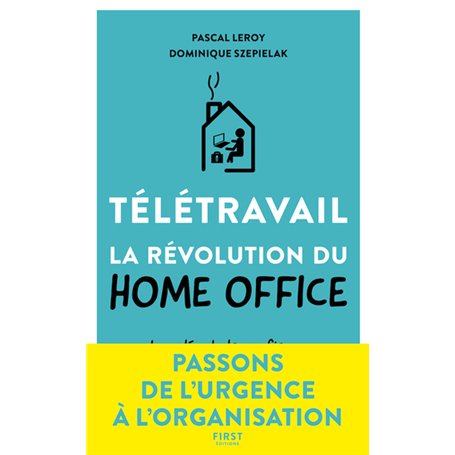 Télétravail - La révolution du Home Office - Les clés dans la confiance