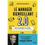 Le manager bienveillant 2.0 - Bien accompagner son équipe à l'ère du télétravail et du numérique