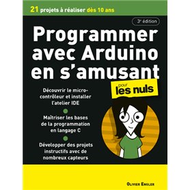 Programmer en s'amusant avec Arduino 3e Pour les Nuls