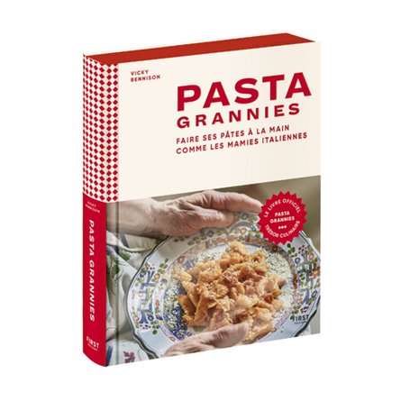 Pasta Grannies - Faire ses pâtes à la main comme les mamies italiennes