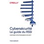 Cybersécurité - Le guide du RSSI - Construire votre programme de sécurité