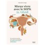 Mieux vivre le SOPK au naturel - Des solutions naturelles pour apaiser les symptômes du syndrome des