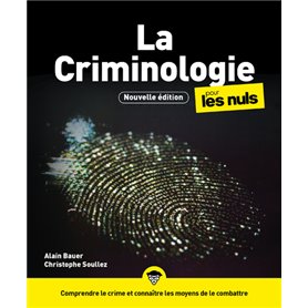 La Criminologie pour les Nuls, 3e édition