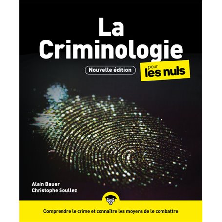 La Criminologie pour les Nuls, 3e édition