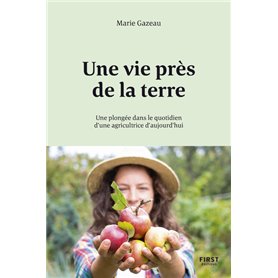 Une vie près de la Terre - Une plongée dans le quotidien d'une agricultrice d'aujourd'hui