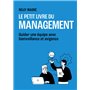 Le Petit Livre du management - Guider une équipe avec bienveillance et exigence