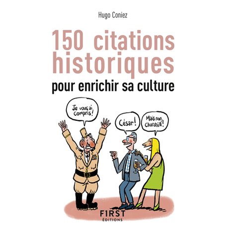 Petit-Livre 150 citations historiques pour enrichir sa culture