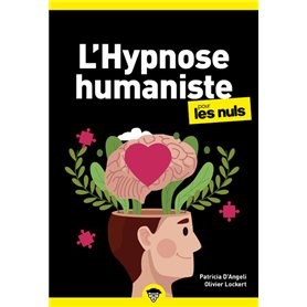 L'Hypnose humaniste pour les Nuls, poche, 2e éd