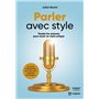 Parler avec style - Toutes les astuces pour avoir un style unique