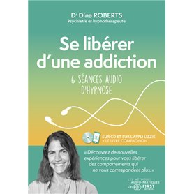 Se libérer d'une addiction - 6 séances audio d'hypnose