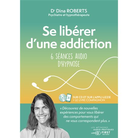 Se libérer d'une addiction - 6 séances audio d'hypnose