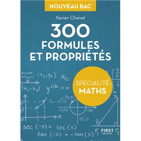 Petit livre de - 300 formules et propriétés pour la spécialité maths du Bac