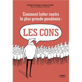 Comment lutter contre la plus grande pandémie : les cons