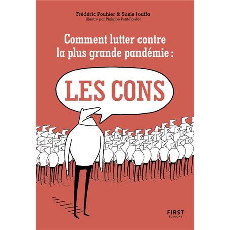 Comment lutter contre la plus grande pandémie : les cons