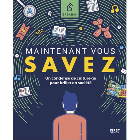 Maintenant vous savez - Un condensé de culture gé pour briller en société