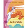 La vie d'adulte