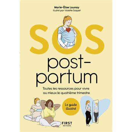 SOS Post-partum - Toutes les ressources pour vivre au mieux le quatrième trimestre