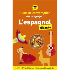 Guide de conversation en voyage ! - L'espagnol pour les Nuls 5e ed