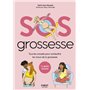 SOS Grossesse - Tous les conseils pour combattre les maux de la grossesse