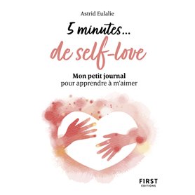 Petit livre - 5 minutes... de self-love - Mon petit journal pour apprendre à m'aimer