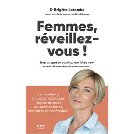 Femmes, réveillez-vous ! - Stop au gynéco bashing, aux fakes news et aux diktas des réseaux sociaux.