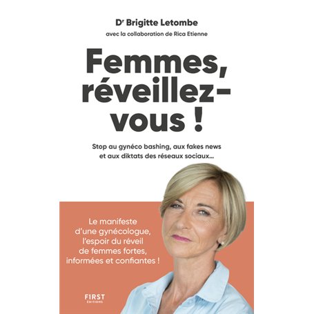 Femmes, réveillez-vous ! - Stop au gynéco bashing, aux fakes news et aux diktas des réseaux sociaux.