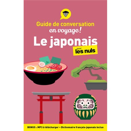 Guide de conversation en voyage ! - Le japonais pour les Nuls, 3e ed