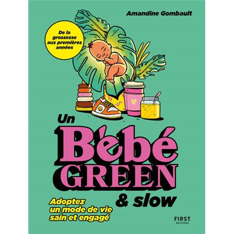 Bébé green & slow