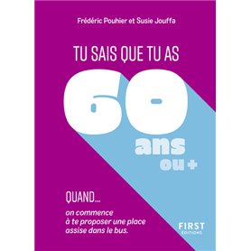 Tu sais que tu as 60 ans quand...