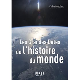 Le Petit Livre de - Les Grandes Dates de l'histoire du monde 3e édition