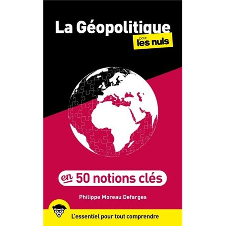 50 notions clés de géopolitique pour les Nuls, 2e édition