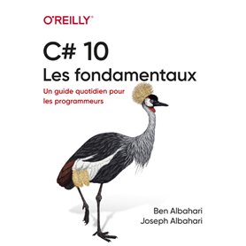 C- - Les fondamentaux - Un guide quotidien pour les programmeurs